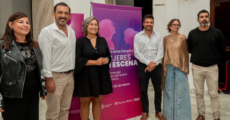 Presentaron el ciclo Mujeres en escena que se desarrollaraacute en el teatro Mitre